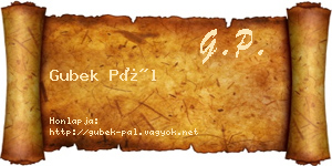 Gubek Pál névjegykártya